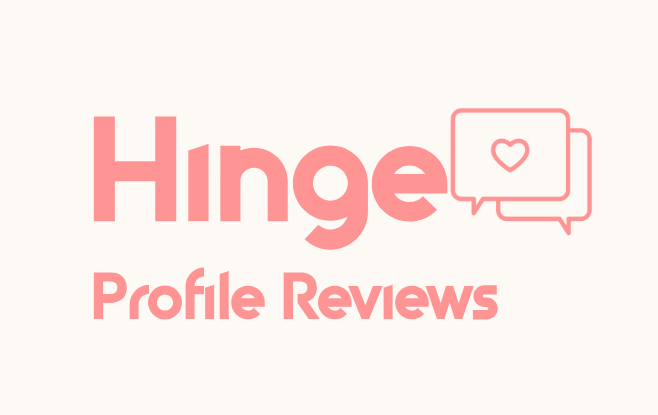 Hinge Profile Reviews